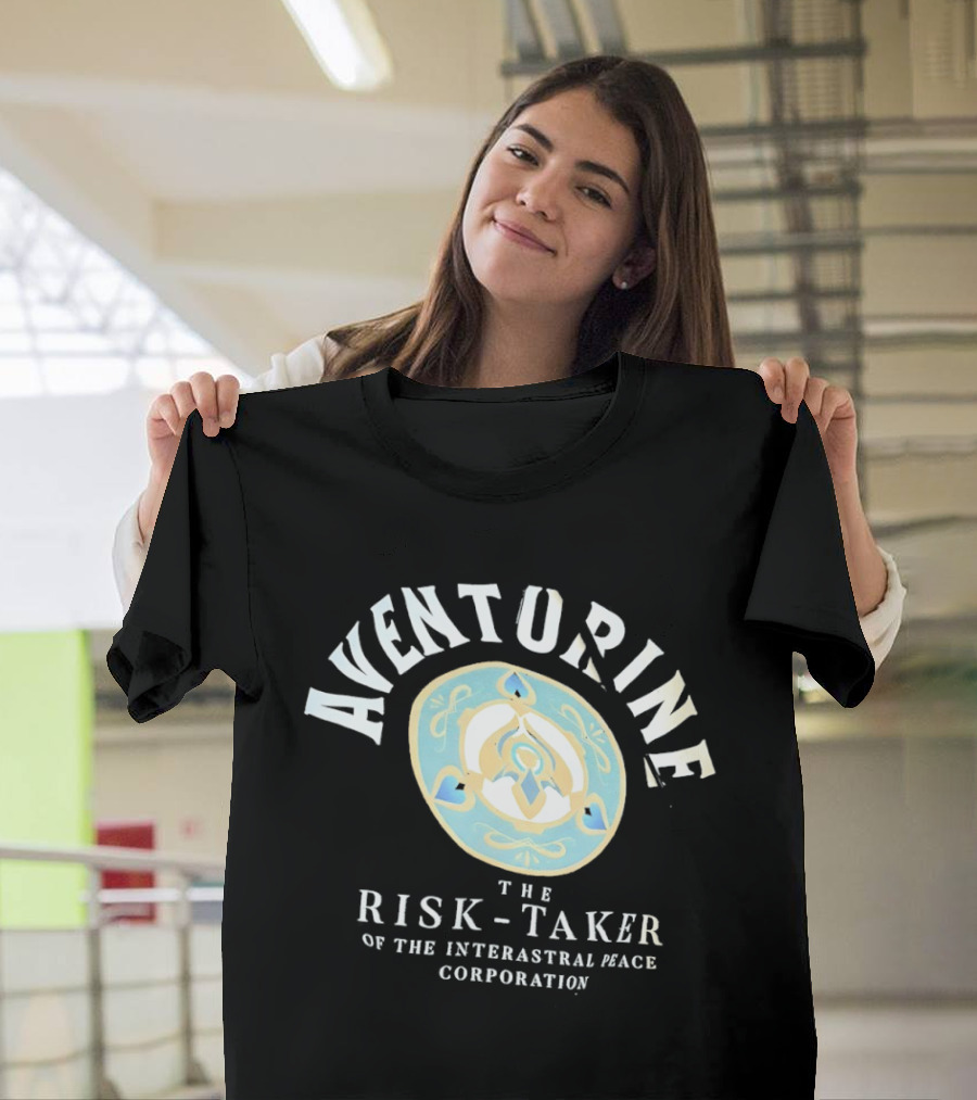 Aventurine The Risk Taker Of The Interastral Peace Corporation T-Shirt