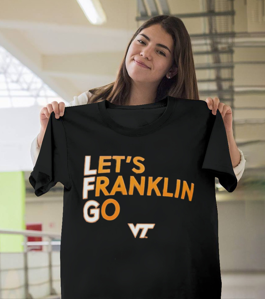 Virginia Tech Hokies LFG Let's Franklin Go VT T-Shirt
