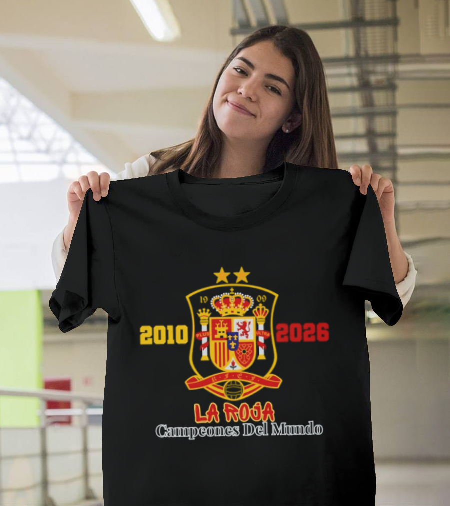 Spain 2010 2026 La Roja Campeones Del Mundo Crest Symbol Celebrating Champions T-Shirt