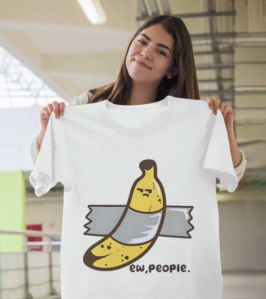 Ew People Taped Banana Quirky Humor T-Shirt