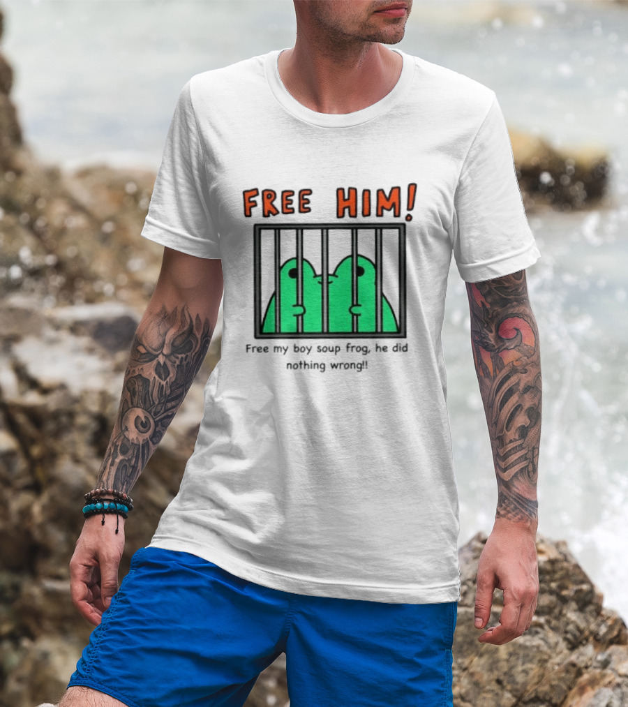 Free Him Soup Frog He Did Nothing Wrong T-Shirt