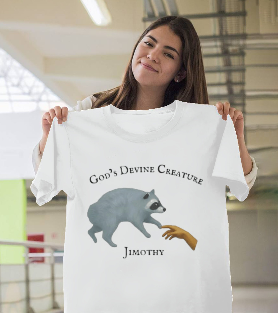 God's Divine Creature Raccoon Jimothy Meme Creation Of Adam T-Shirt
