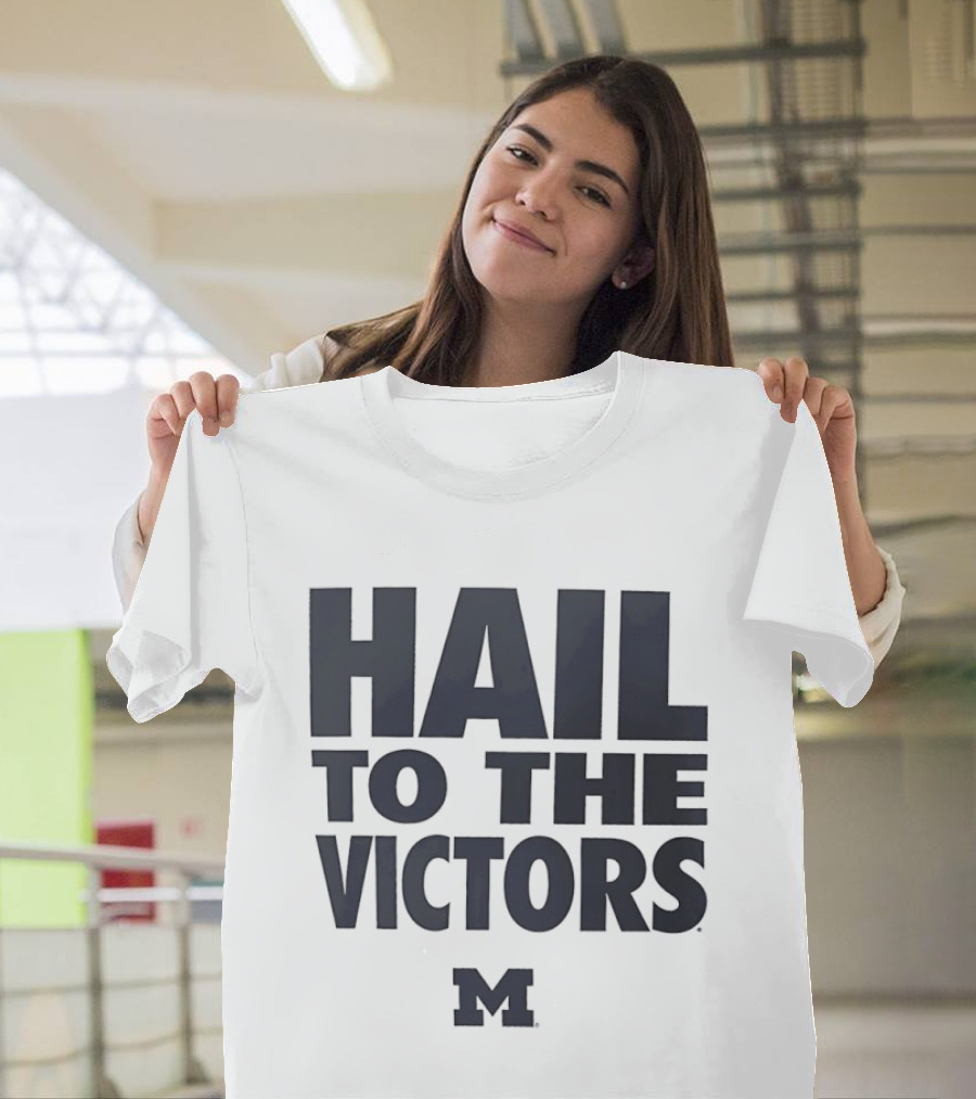Hail To The Victors Michigan Wolverines M T-Shirt