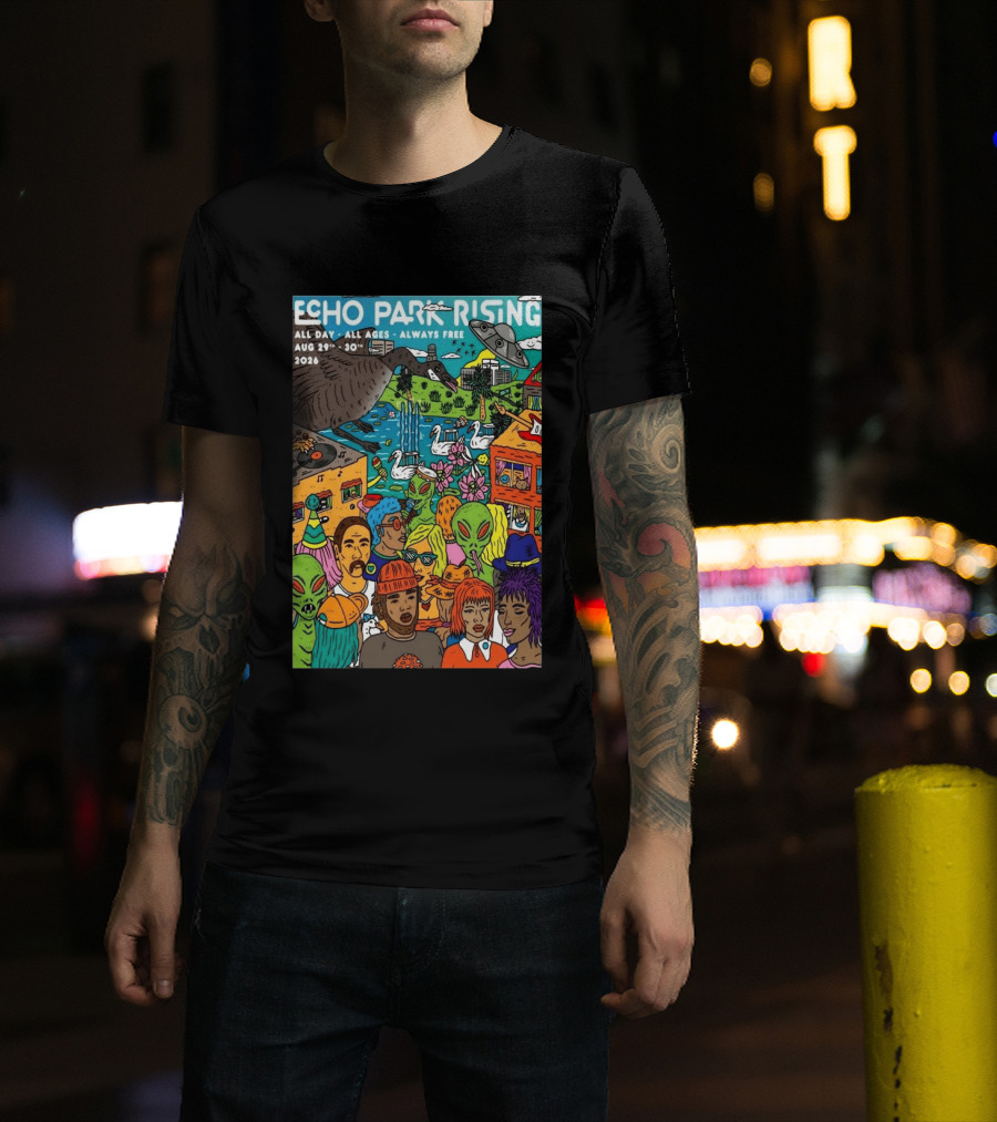 Echo Park Rising Los Angeles CA Aug 29 30 2026 All Ages Always Free T-Shirt