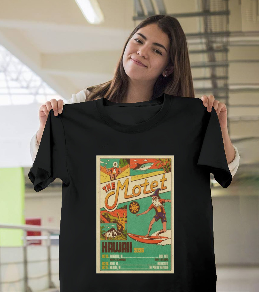 The Motet Hawaii 2026 Surf Wizard Tour Honolulu Kīhei Kilauea T-Shirt