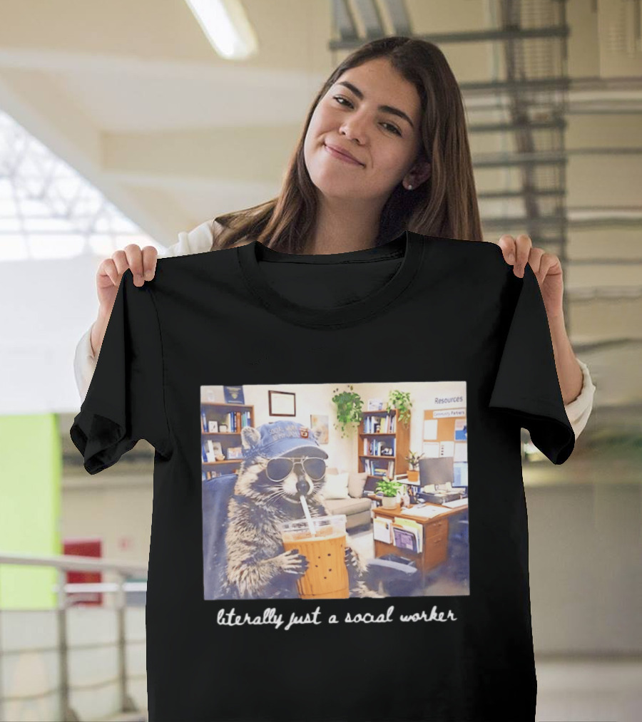 Social Work Is My Jam Literally Just A Social Worker Raccoon In Office With Drink T-Shirt