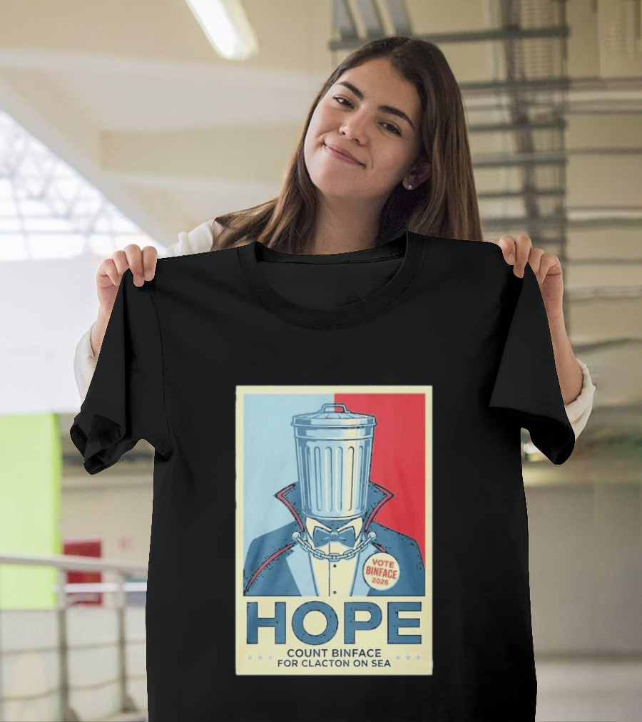 Vote Binface 2026 Hope Count Binface For Clacton On Sea T-Shirt