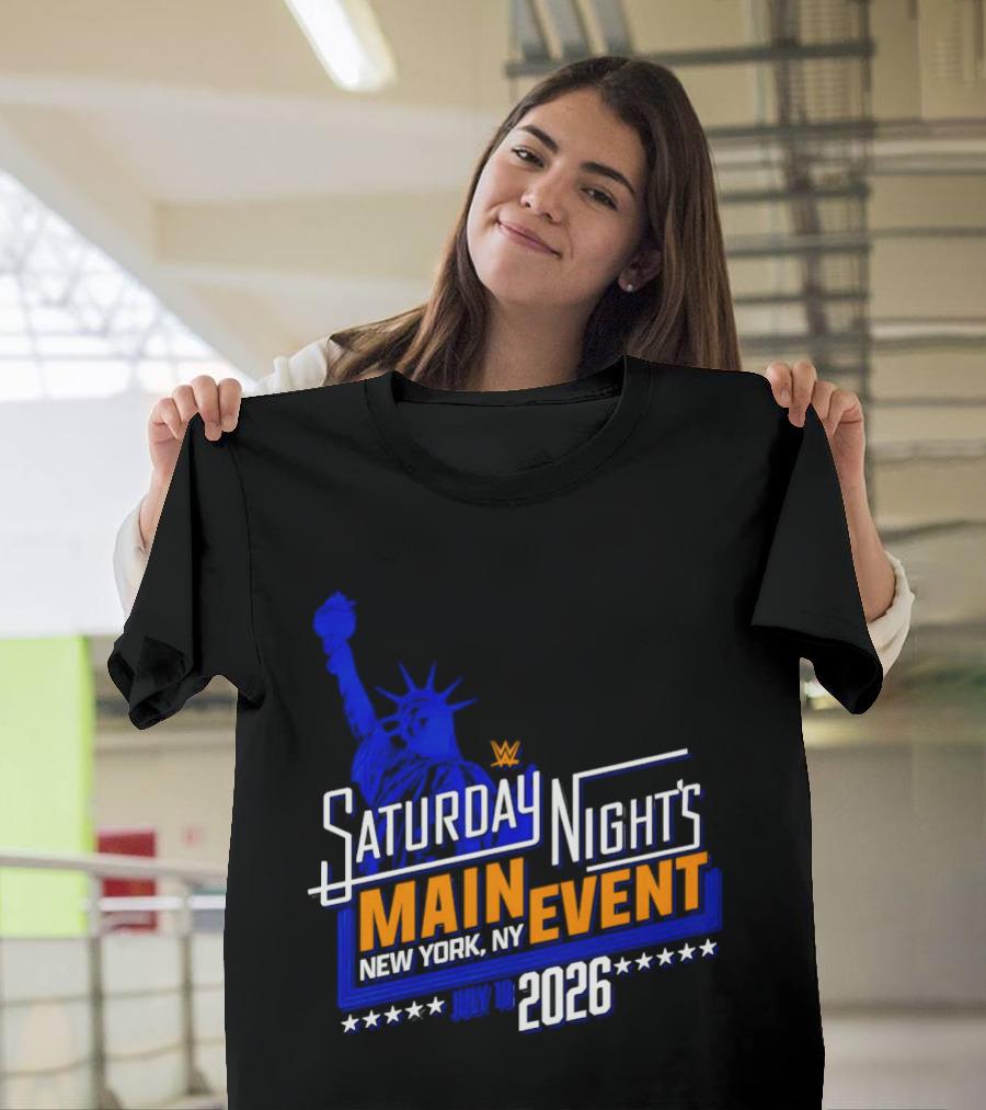 WWE Saturday Night's Main Event New York NY 2026 July 18 Liberty Statue Star T-Shirt