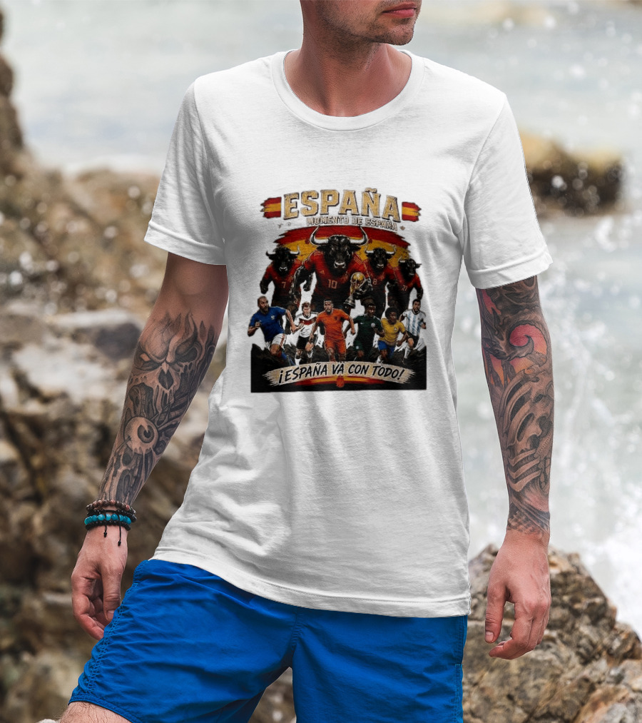España Momento De España ¡España Va Con Todo! 2026 Soccer Bulls And Players T-Shirt