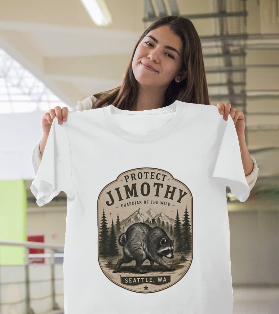 Protect Jimothy Guardian Of The Wild Seattle WA Raccoon Forest Adventure T-Shirt