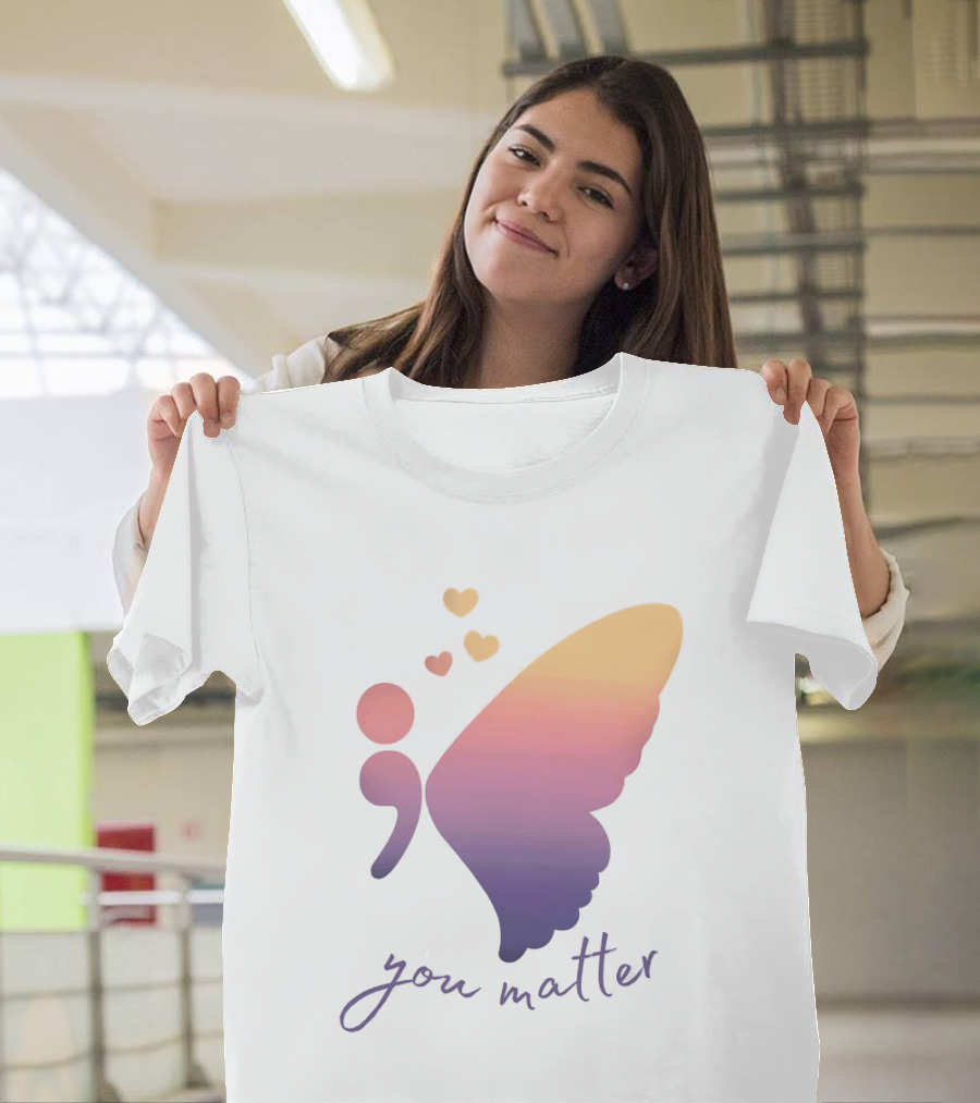 Semicolon Butterfly You Matter Inspirational Mental Health Awareness T-Shirt