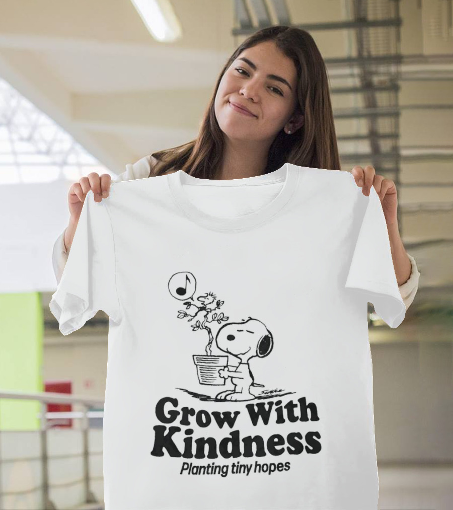 Snoopy Grow With Kindness Planting Tiny Hopes Peanuts Schulz T-Shirt