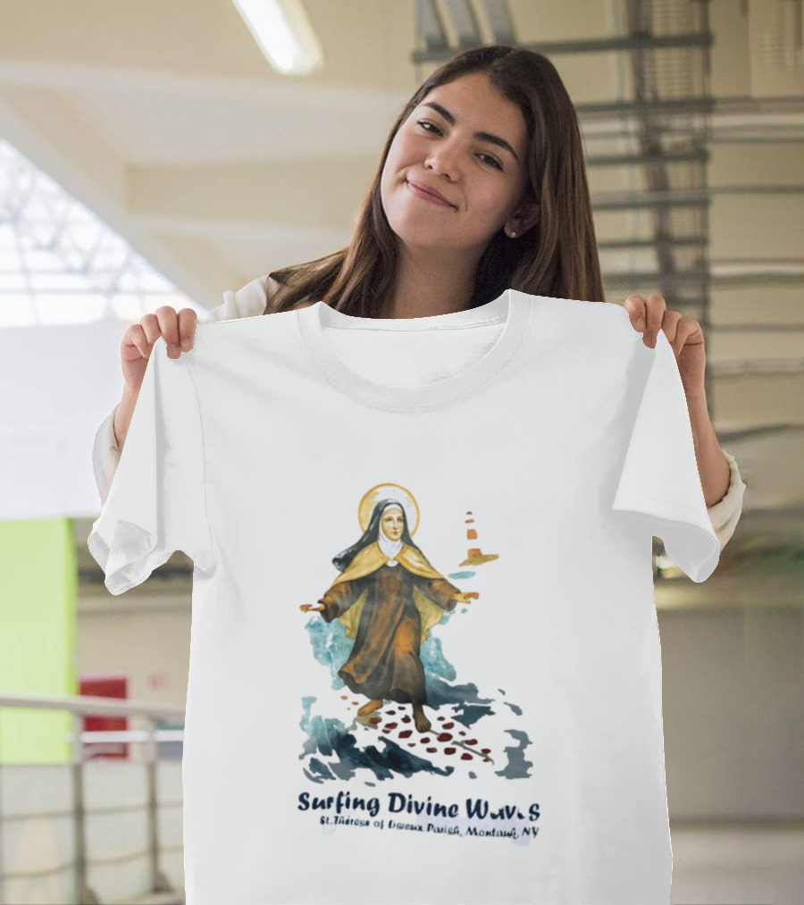 St Thérèse Of Lisieux Surfing Divine Waves Montauk NY T-Shirt