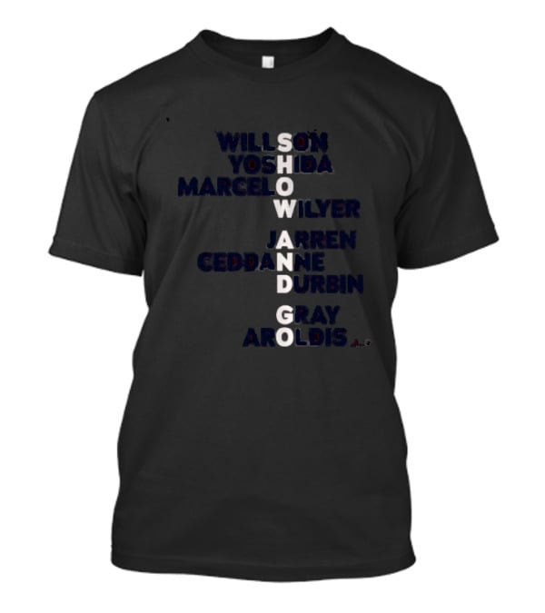Boston Baseball Show And Go Willson Yoshida Marcel Wilyer Jarren Geddanne Durbin Gray Aroldis Names 2026 T-Shirt