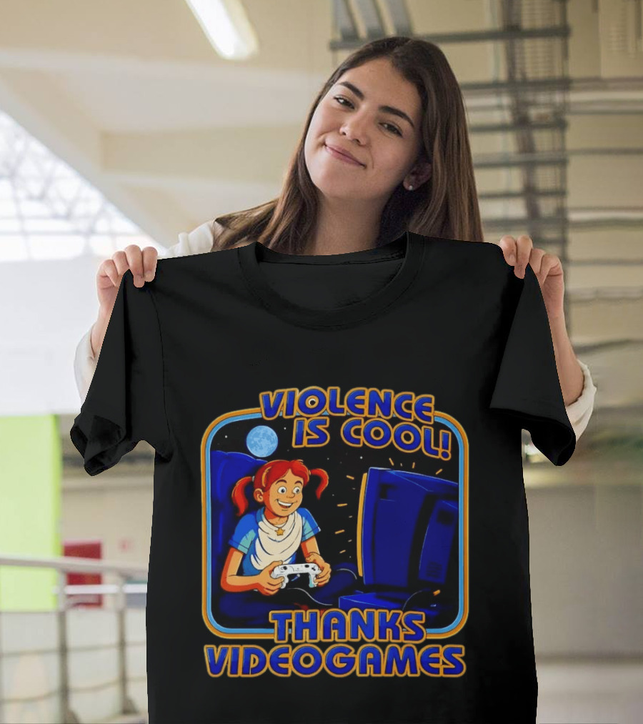 GTA 6 Violence Is Cool Thanks Video Games T-Shirt