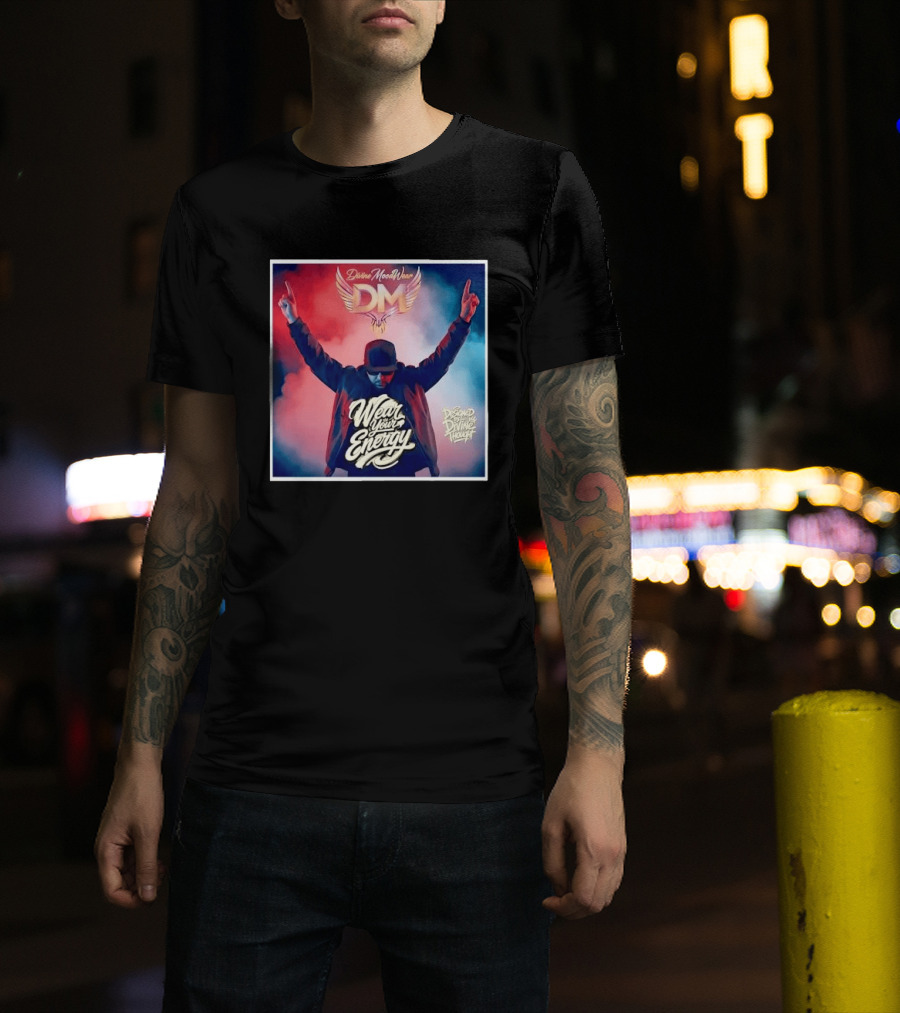 Divine Moodwear DM Wear Your Energy Designed By Divine Thought T-Shirt