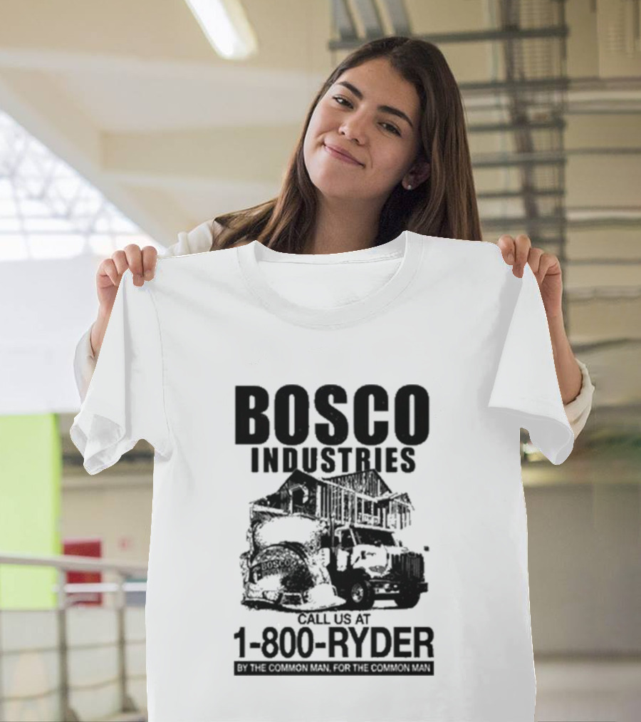 Bosco Industries Call Us At 1 800 RYDER Truck T-Shirt