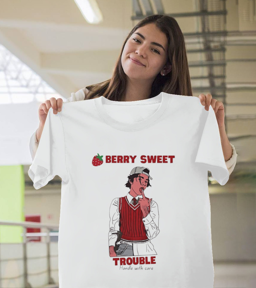 Berry Sweet Trouble Man Handle With Care T-Shirt