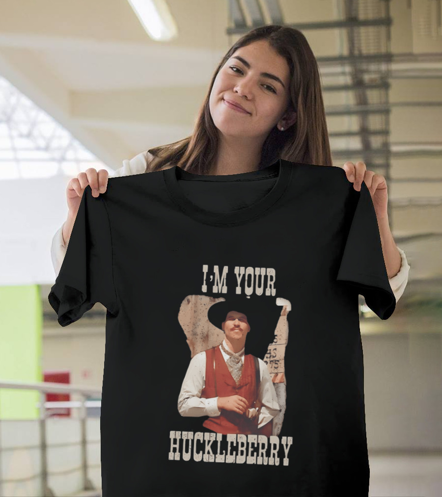 Tombstone Doc Holliday I'm Your Huckleberry T-Shirt