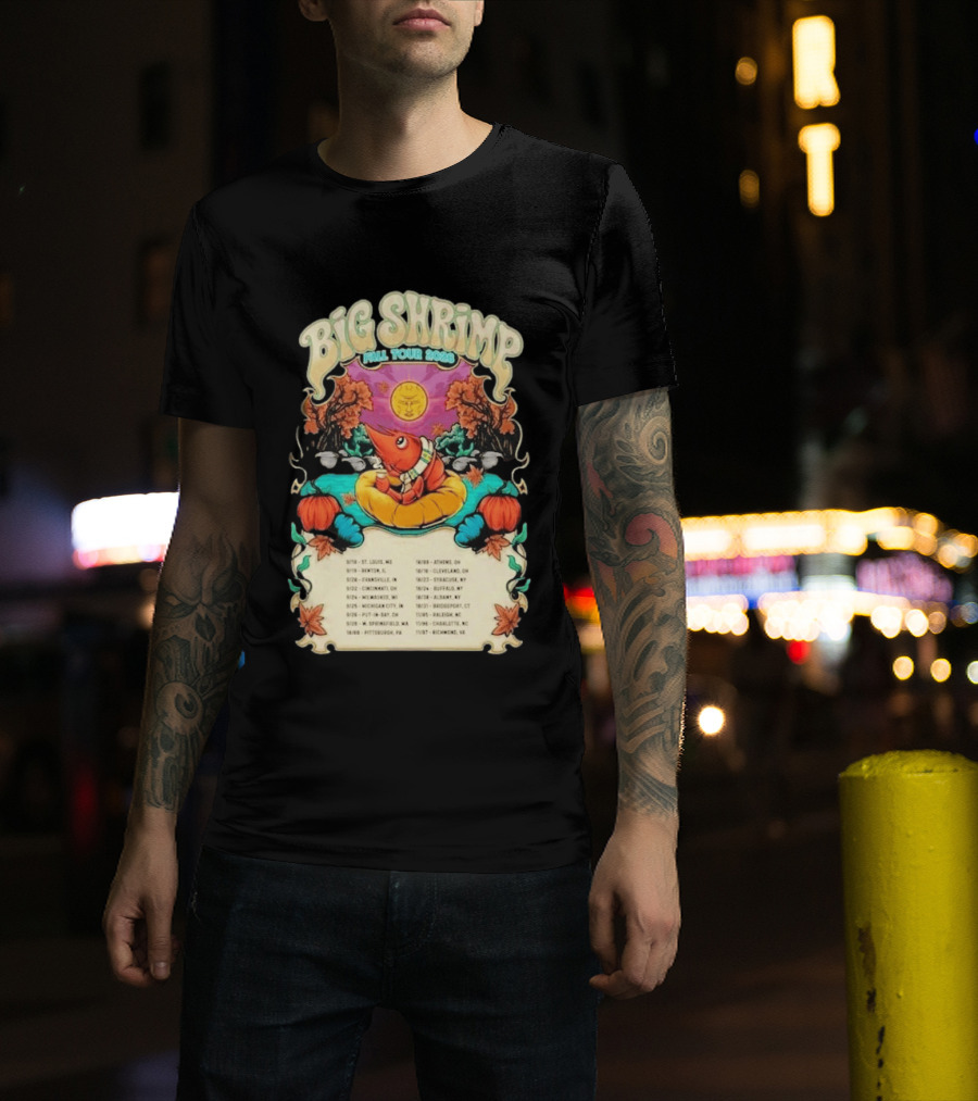 Big Shrimp Fall Tour 2026 Dates T-Shirt