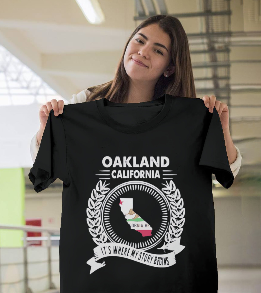 Oakland California It's Where My Story Begins California Republic Map T-Shirt
