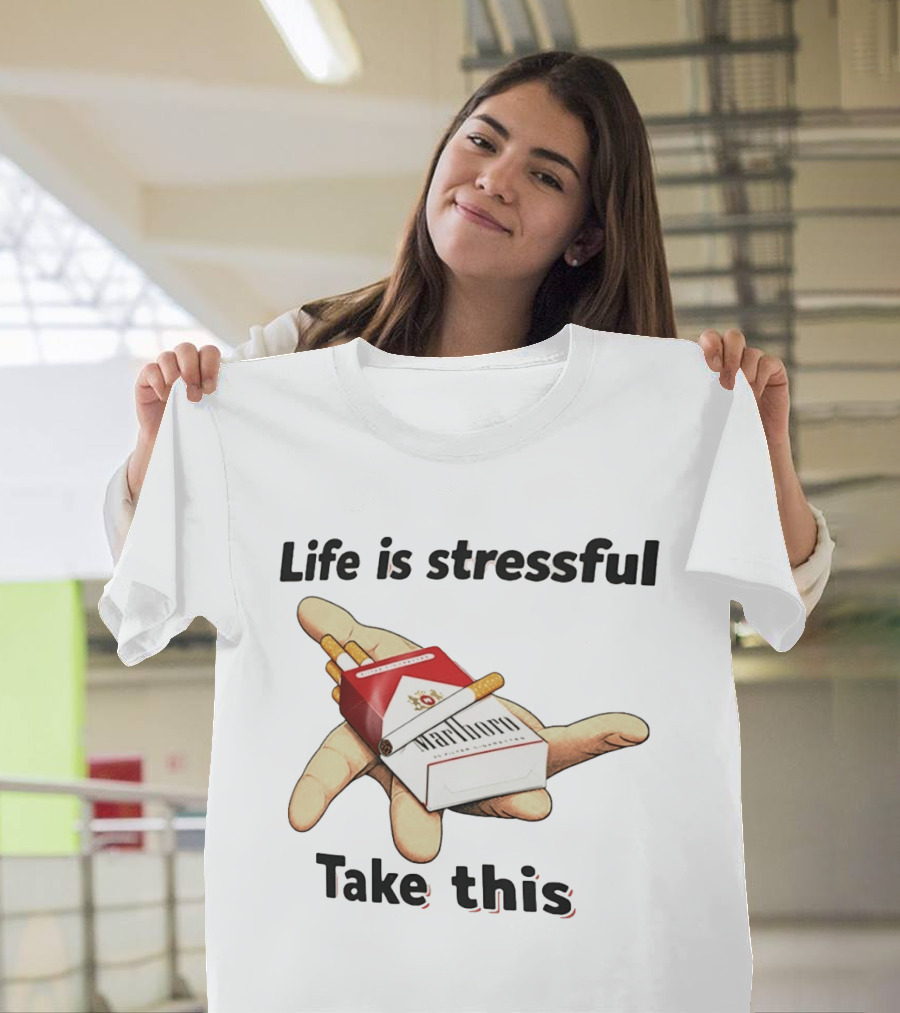 Life Is Stressful Take This Marlboro Cigarette Pack Meme Hand Gesture T-Shirt