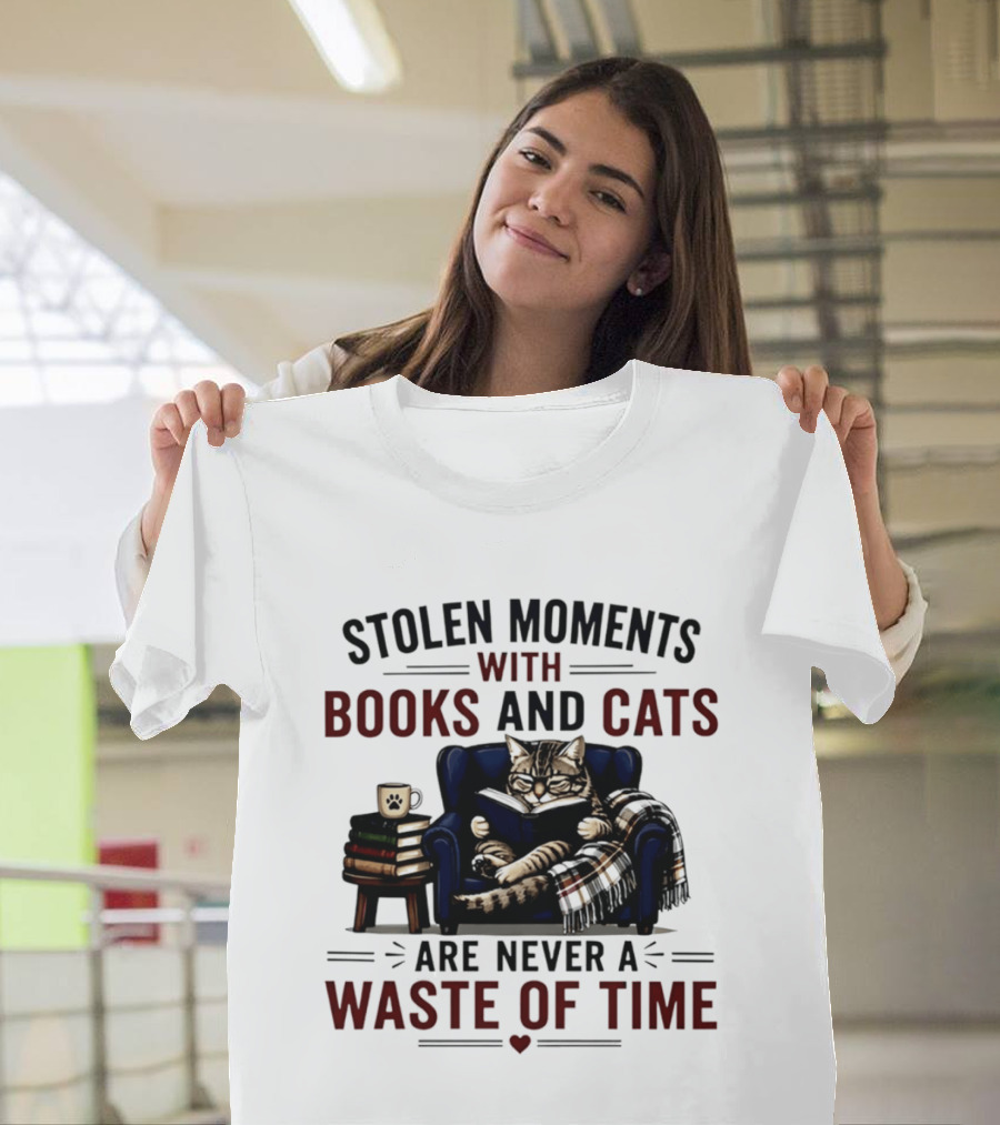 Stolen Moments With Books And Cats Are Never A Waste Of Time Cozy Reading Vibes T-Shirt