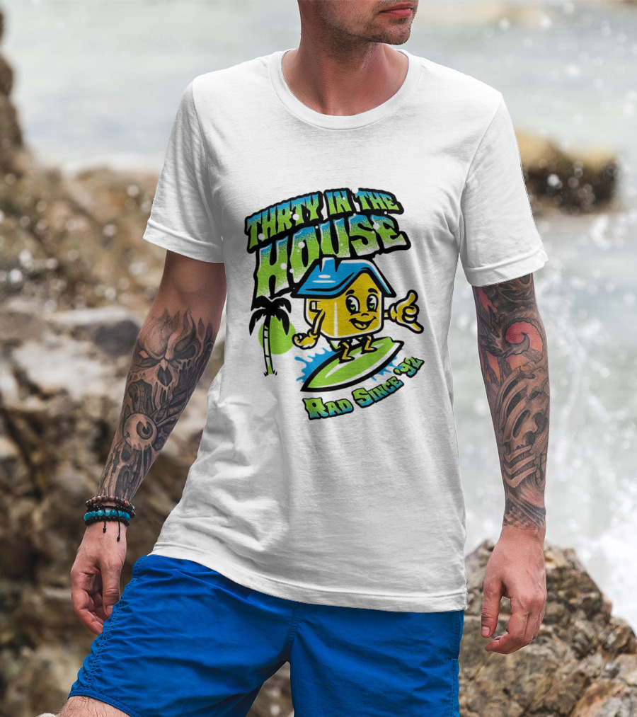 Thrty In The House Rad Since 92 Surfer Cartoon Palm Tree Vibes T-Shirt
