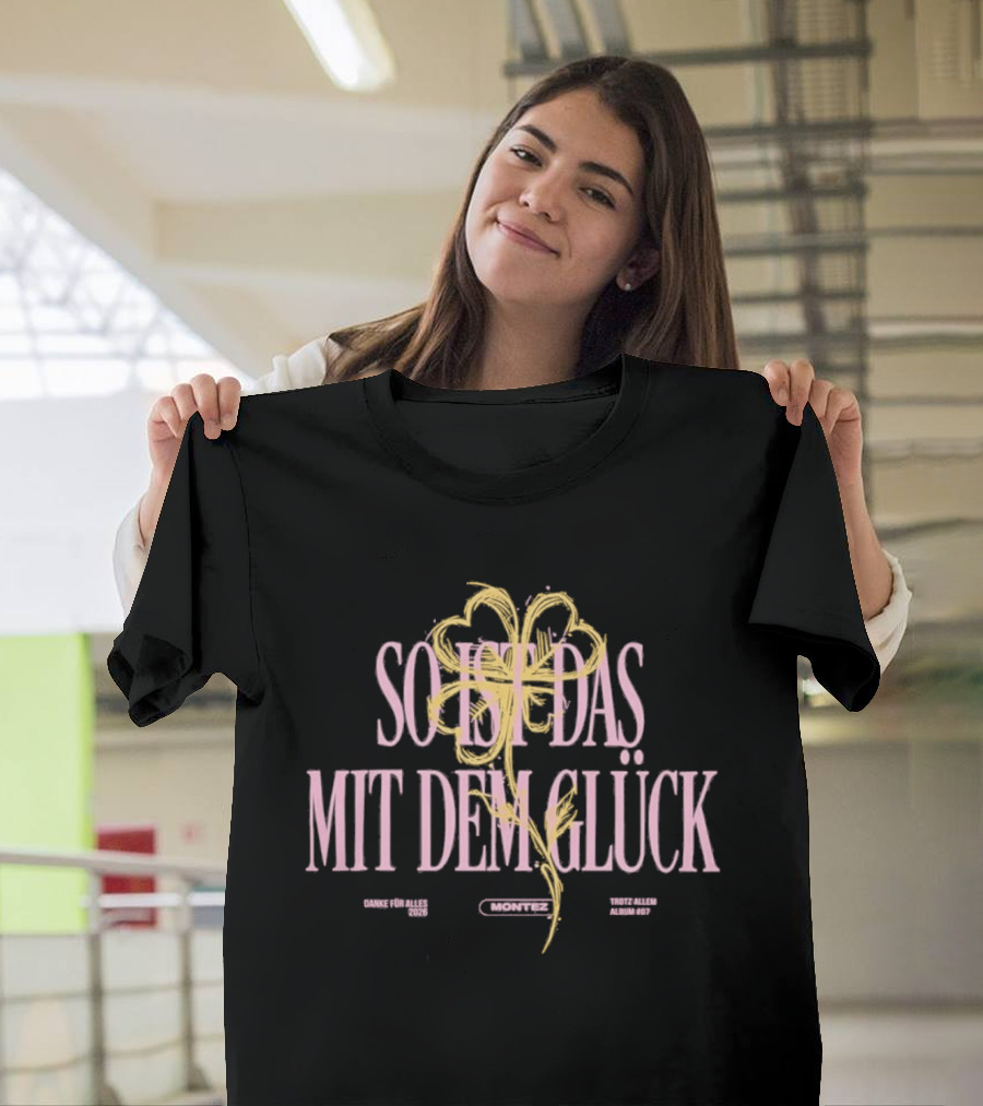 SOMETHING WITH HAPPINESS MIT DEM GLÜCK MONTEZ SIDMDG Flower Drawing T-Shirt