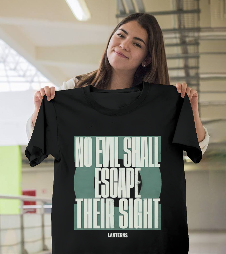 No Evil Shall Escape Their Sight Lanterns T-Shirt