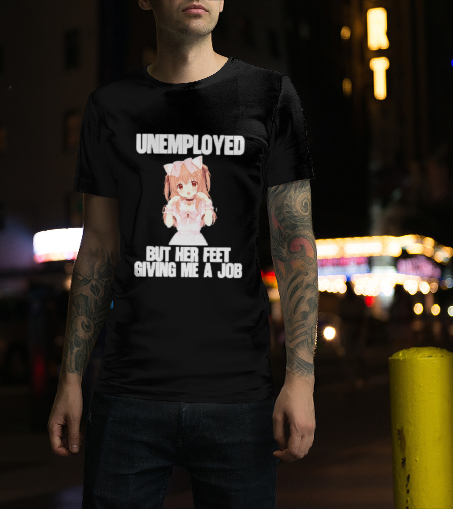 Unemployed But Her Feet Giving Me A Job Anime Kawaii Girl Pink Aesthetic T-Shirt