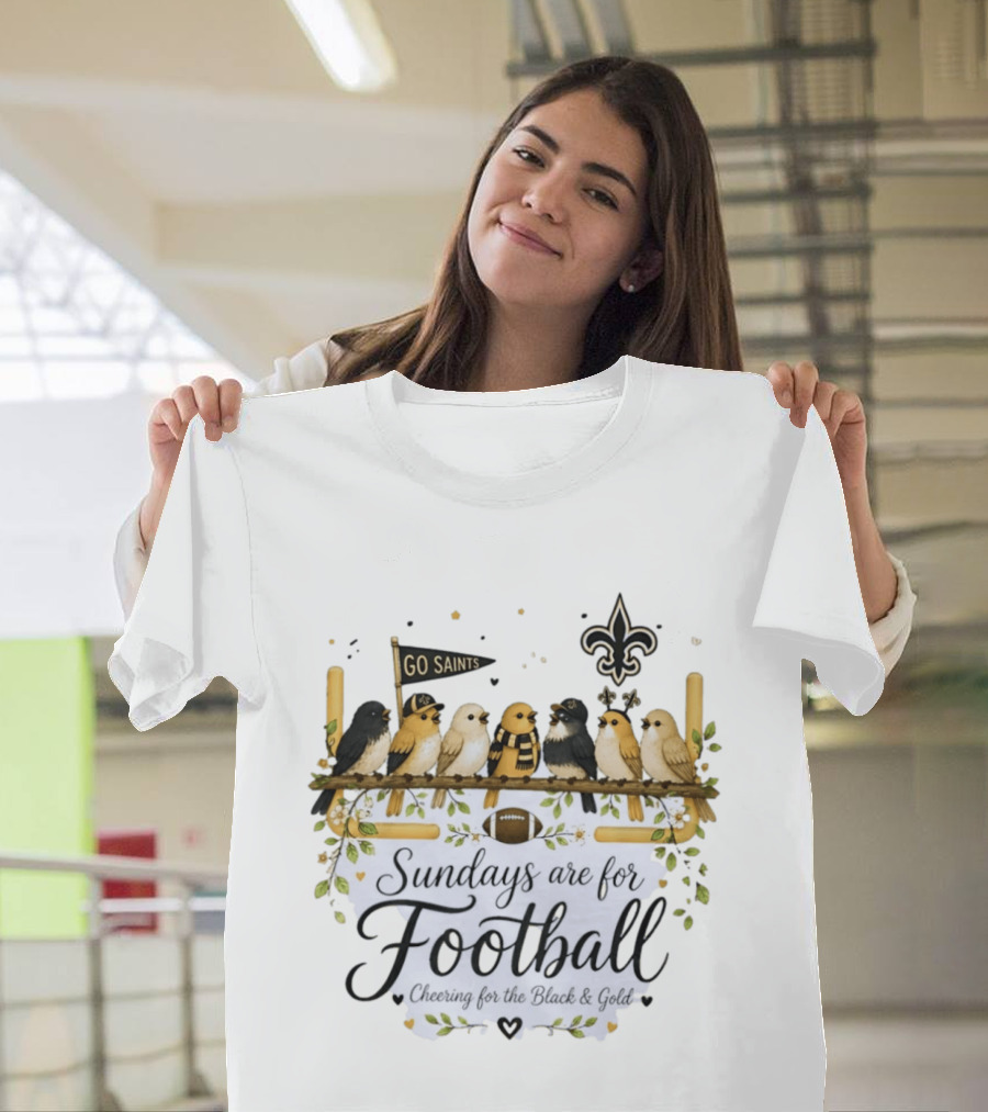 Go Saints Black And Gold Birds Football Sundays Cheering T-Shirt