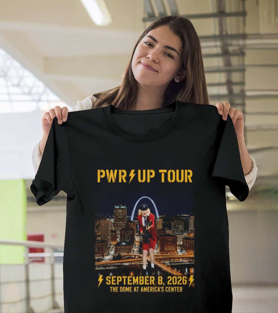 Pwr Up Tour 2026 ACDC St. Louis MO Event The Dome At America's Center September 8 2026 T-Shirt