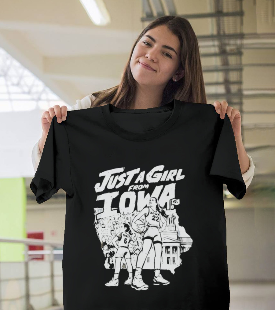 Caitlin Clark Just A Girl From Iowa Hawkeyes T-Shirt