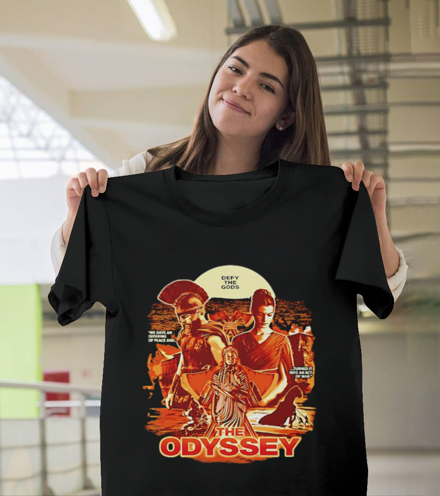 The Odyssey Defy The Gods Offering Of Peace Into Act Of War T-Shirt