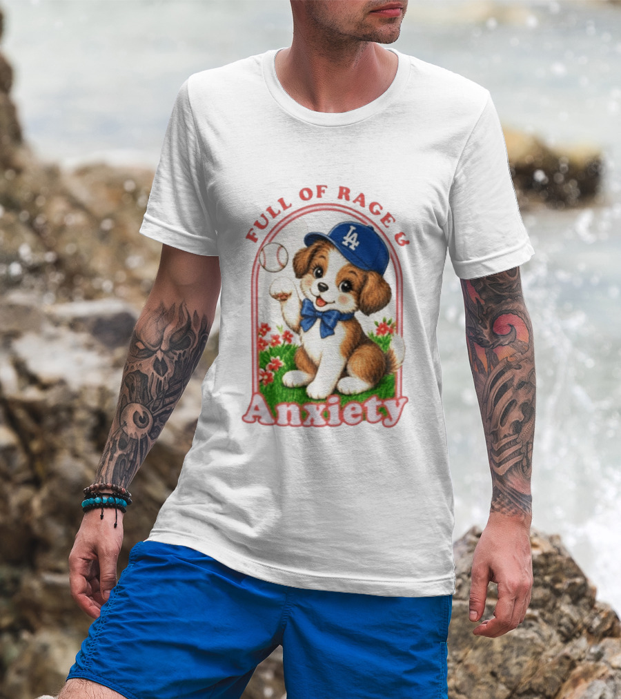 Full Of Rage & Anxiety LA Dodgers Puppy Baseball T-Shirt