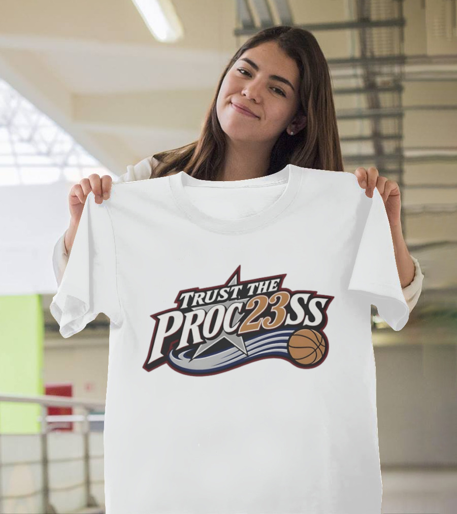 Trust The Proc23ss LeBron James Philadelphia 76ers NBA Basketball 2026 T-Shirt