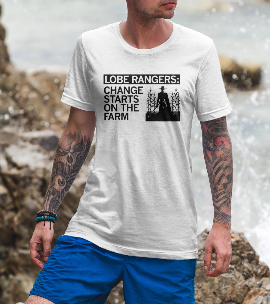 Lobe Rangers Change Starts On The Farm Cowboy Farmer Silhouette Cornfield T-Shirt