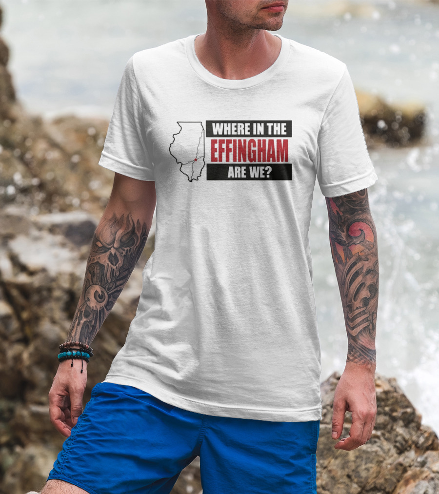 Where In The Effingham Are We Illinois Map Puzzle T-Shirt