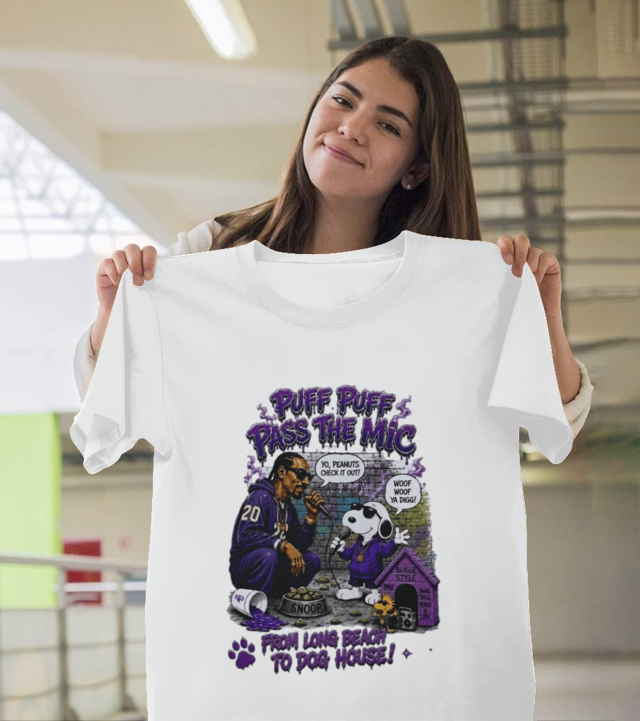 Puff Puff Pass The Mic Snoop Dogg Snoopy Collaboration From Long Beach To Dog House T-Shirt