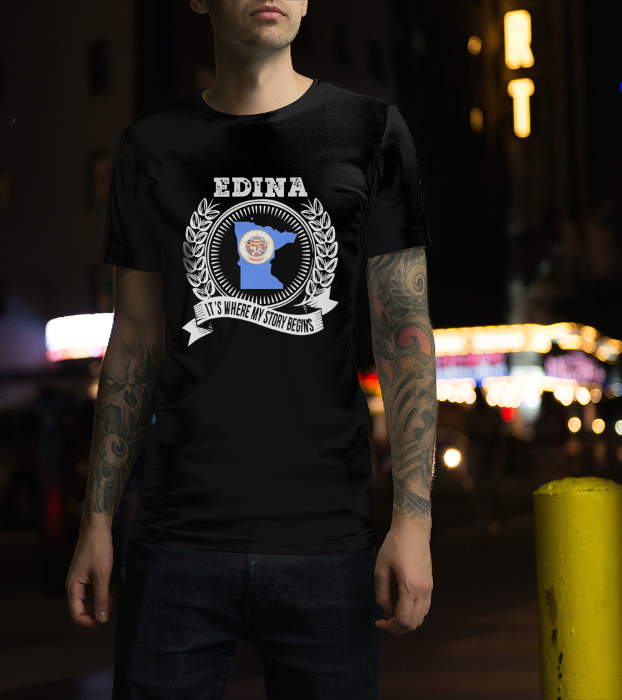 Edina Minnesota Where My Story Begins T-Shirt