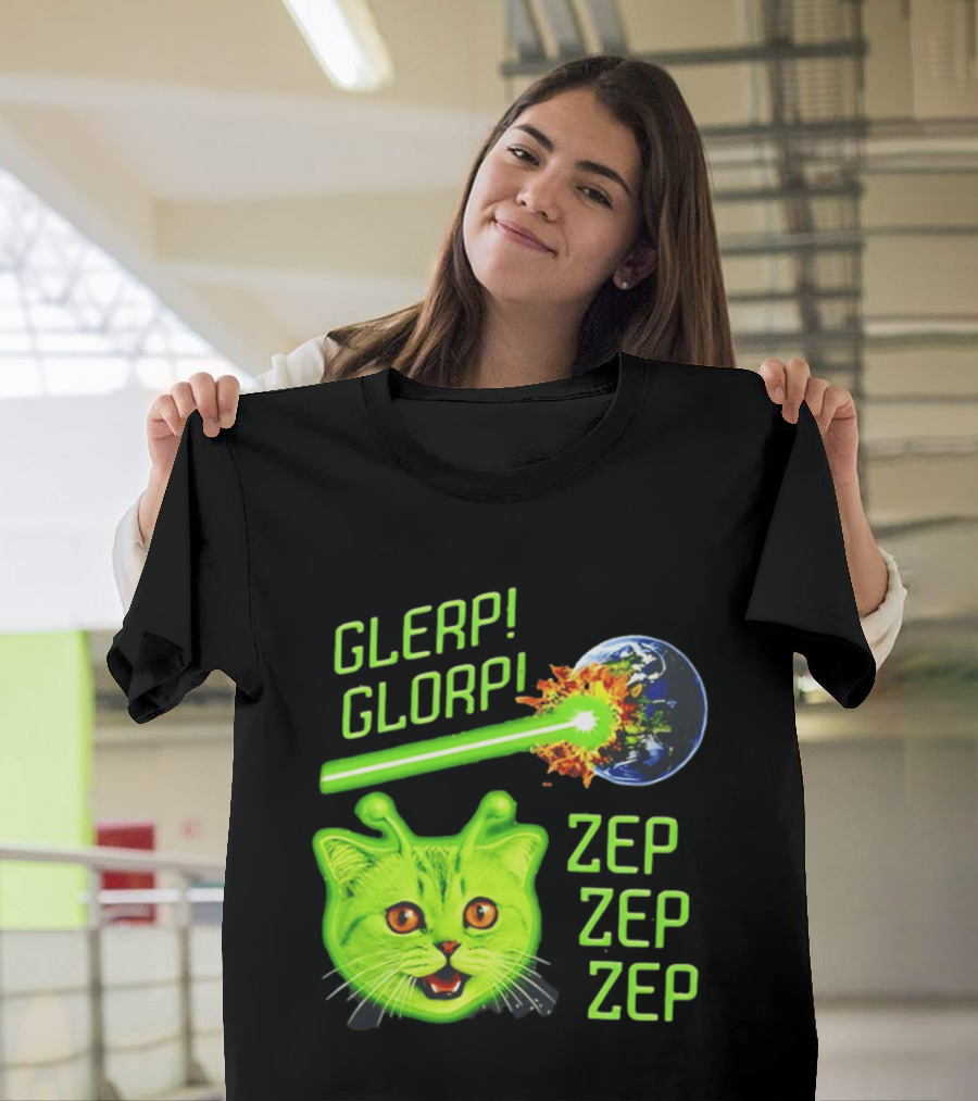 Glerp Glorp Cat Alien Zep Zep Zep Earth Laser Explosion T-Shirt
