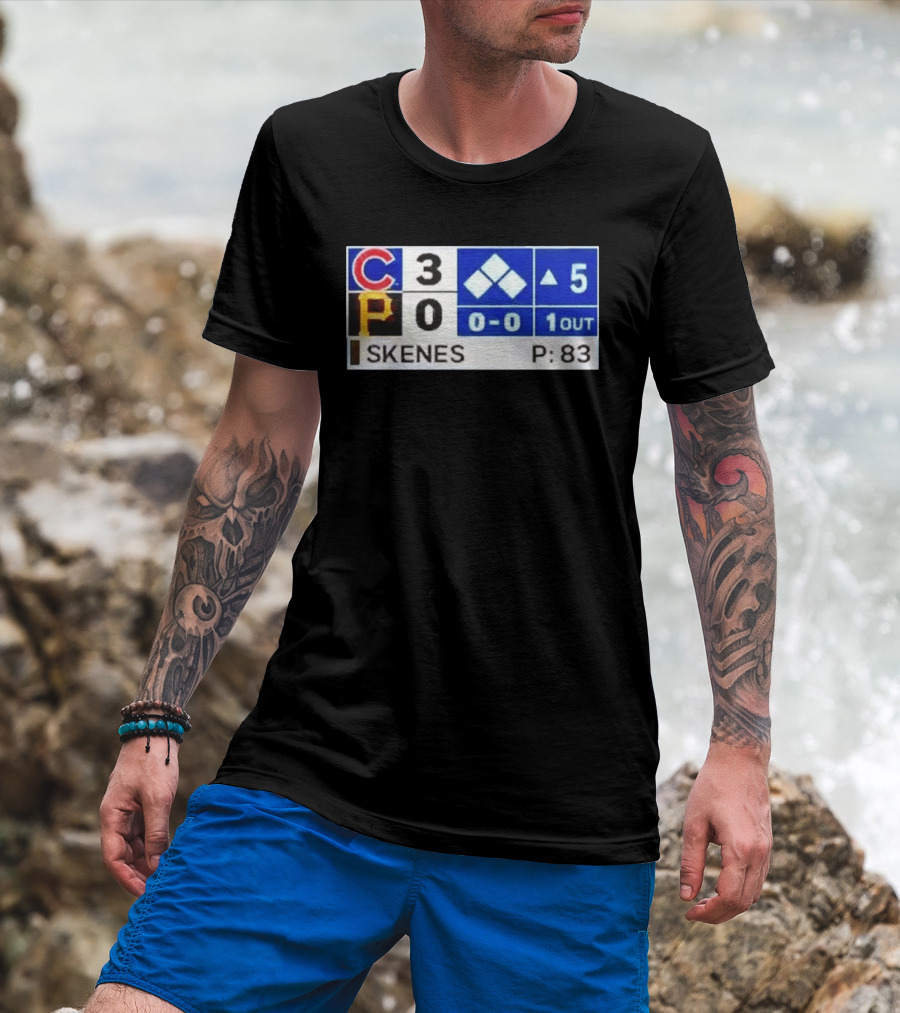 Chicago Cubs 3 Pittsburgh Pirates 0 Scoreboard Skenes Pitching 5th Inning Baseball T-Shirt