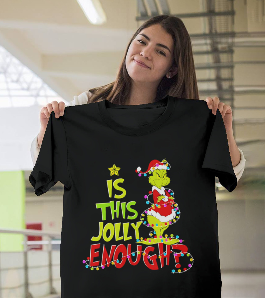 Is This Jolly Enough Grinch Christmas Lights Santa Hat Outfit T-Shirt
