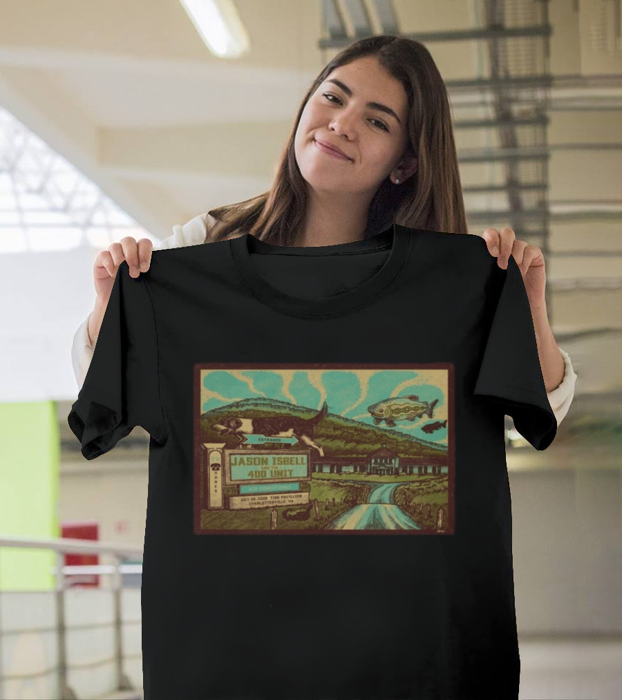 Jason Isbell And The 400 Unit July 26 2026 Ting Pavilion Charlottesville VA Concert With Dog Fish Farmhouse Scene T-Shirt