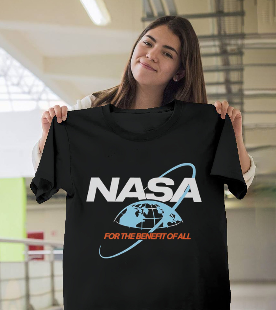 NASA For The Benefit Of All With Space Globe T-Shirt
