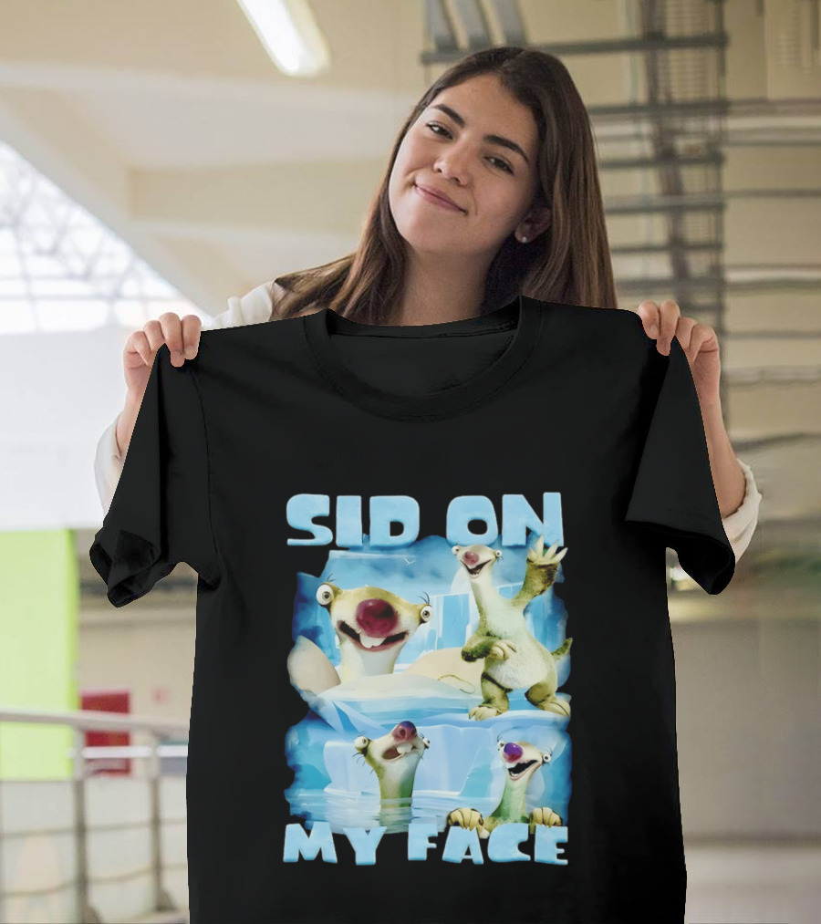 Sid On My Face Sloth Meme Ice Age Character Funny Scene T-Shirt