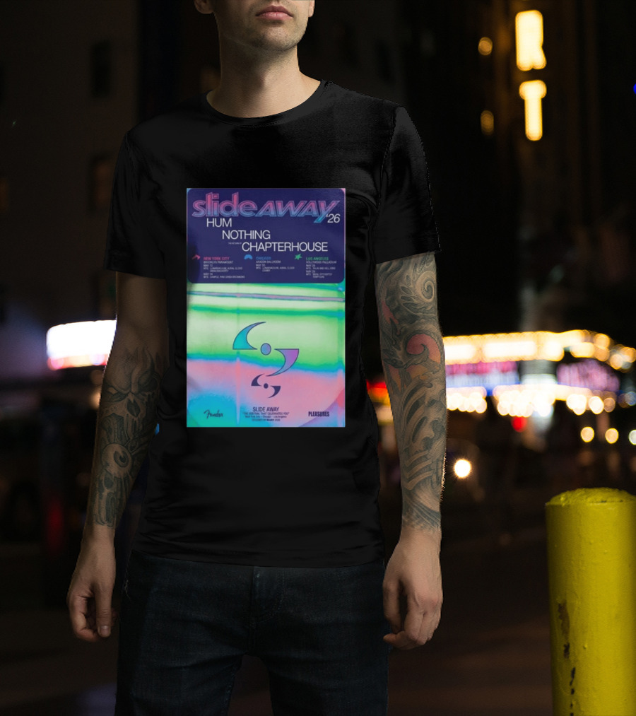 Slide Away 26 Tour Featuring Hum Nothing Chapterhouse May 2026 New York City Chicago Los Angeles T-Shirt