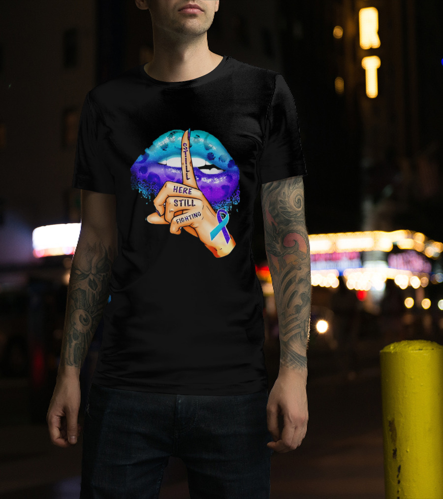Teal Purple Ribbon Awareness Still Here Still Fighting T-Shirt