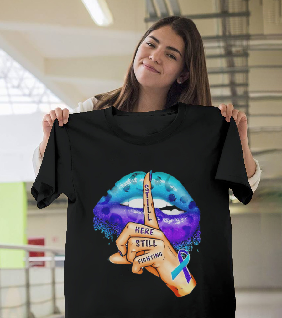 Teal Purple Ribbon Awareness Still Here Still Fighting T-Shirt